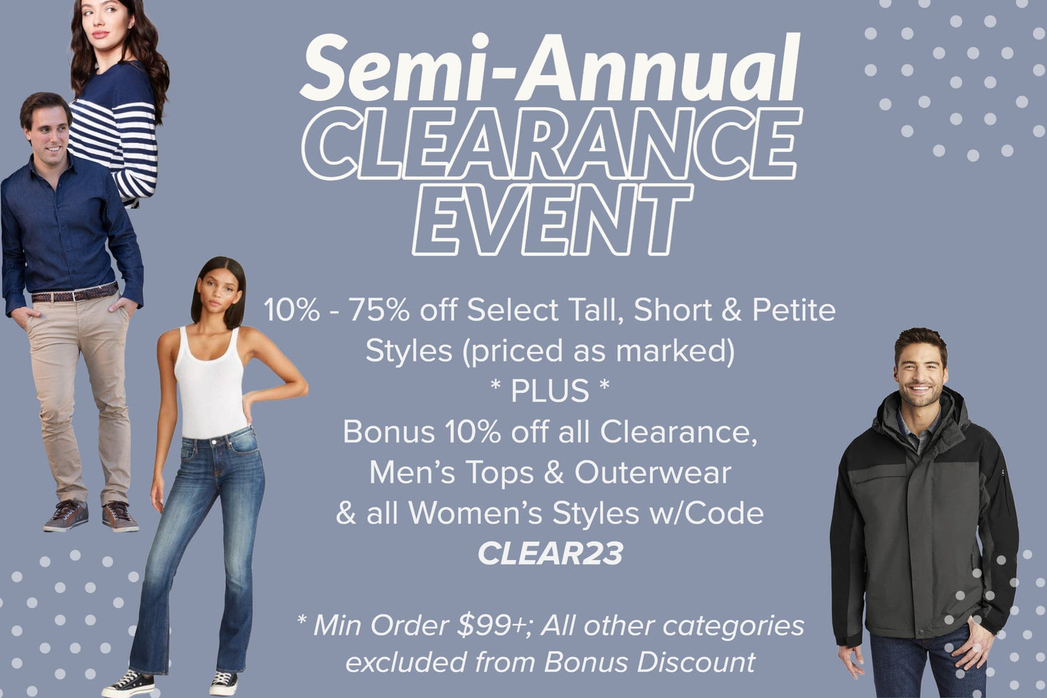 Semi-Annual Clearance is ON NOW: Tall and Short Mens PLUS Tall Womens & Petite Women's Sizes are On Sale Now at FORtheFIT - Tall Shirts and Pants ; Tall Denim. Tall Jeans, Tall Athletic Pants, Sweats and Loungewear. Petite Womens Pants and Tall Sizes. Short and Long Lengths. Short Men's Jeans
